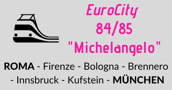 Treno EuroCity "Michelangelo" da Roma a Monaco di Baviera
