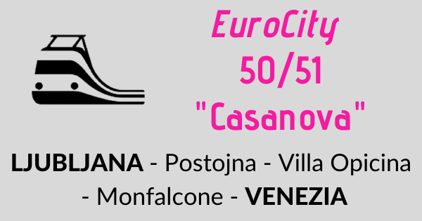 EuroCity "Casanova" Ljubljana - Venezia